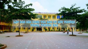 báo cáo công tác bảo vệ môi trường trong trường học