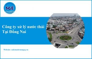 cong ty xu ly nuoc thai tai dong nai